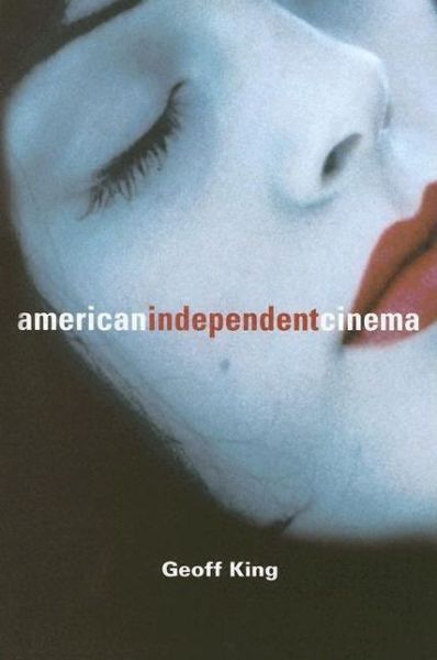 Cover for Geoff King · American Independent Cinema (Paperback Book) (2005)