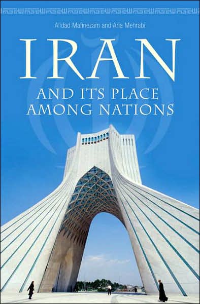 Cover for Alidad Mafinezam · Iran and Its Place among Nations (Hardcover Book) (2007)