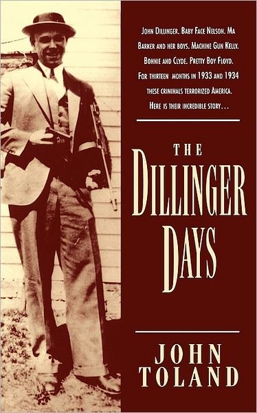 Cover for John Toland · The Dillinger Days (Paperback Book) [Reprint edition] (1995)