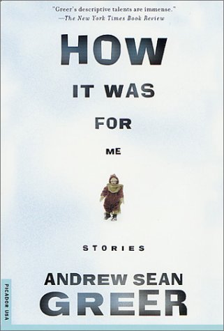 Cover for Andrew Sean Greer · How It Was for Me: Stories (Paperback Bog) (2001)