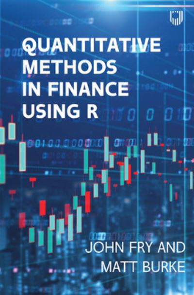 Cover for John Fry · Quantitative Methods in Finance using R (Pocketbok) (2022)