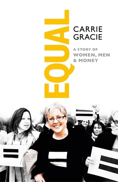 Cover for Carrie Gracie · Equal: How we fix the gender pay gap (Hardcover Book) (2019)