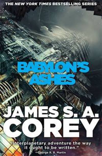 Cover for James S. A. Corey · Babylon's Ashes: Book Six of the Expanse (now a Prime Original series) - Expanse (Hardcover bog) (2016)