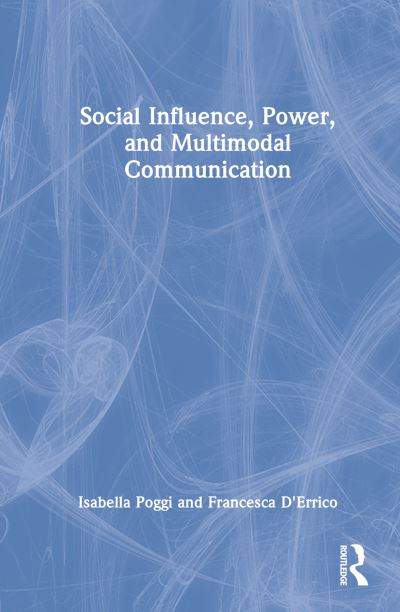 Cover for Isabella Poggi · Social Influence, Power, and Multimodal Communication (Hardcover Book) (2022)