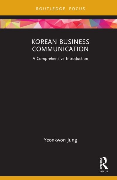 Cover for Yeonkwon Jung · Korean Business Communication: A Comprehensive Introduction (Hardcover Book) (2022)