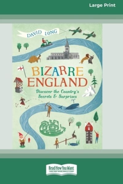 Cover for David Long · Bizarre England Discover the Country's Secrets and Surprises (Paperback Book) (2020)