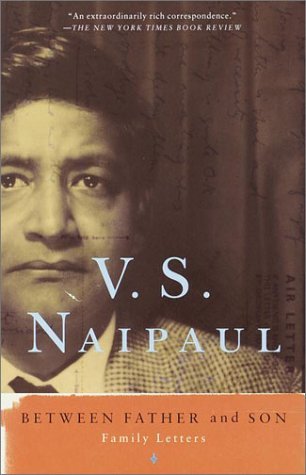 Cover for V.s. Naipaul · Between Father and Son: Family Letters (Paperback Book) [1st edition] (2001)