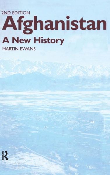 Cover for Sir Martin Ewans · Afghanistan - A New History (Hardcover Book) (2002)