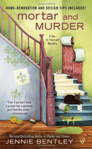 Cover for Jennie Bentley · Mortar and Murder - A Do-It-Yourself Mystery (Paperback Book) (2011)