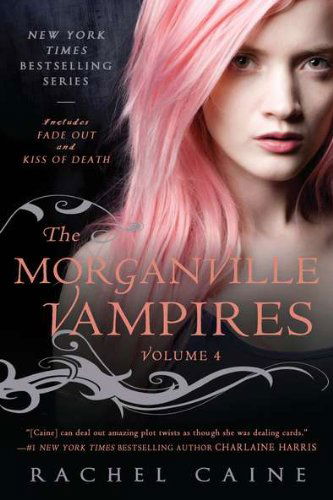 The Morganville Vampires, Volume 4 - Rachel Caine - Books - NAL Trade - 9780451234261 - June 7, 2011