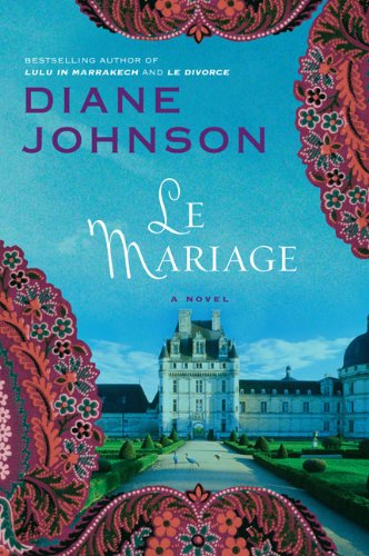 Cover for Diane Johnson · Le Mariage (Paperback Book) [Reissue edition] (2001)