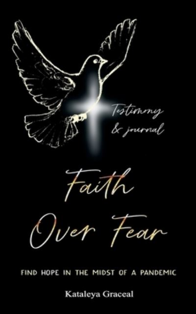 Cover for Kataleya Graceal · Faith Over Fear (Paperback Book) (2022)