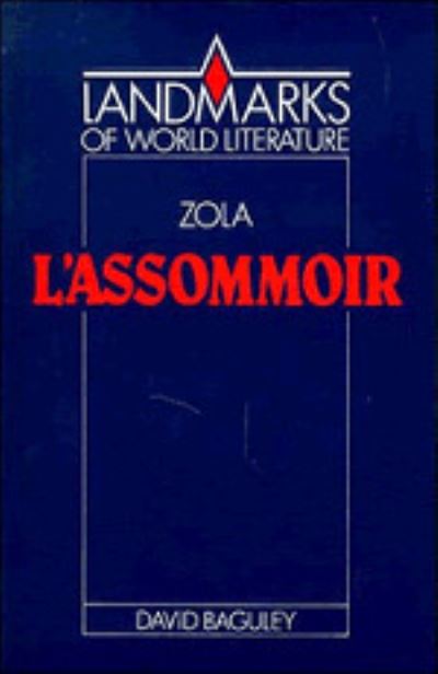 Cover for David Baguley · Emile Zola: L'Assommoir - Landmarks of World Literature (Gebundenes Buch) (1992)