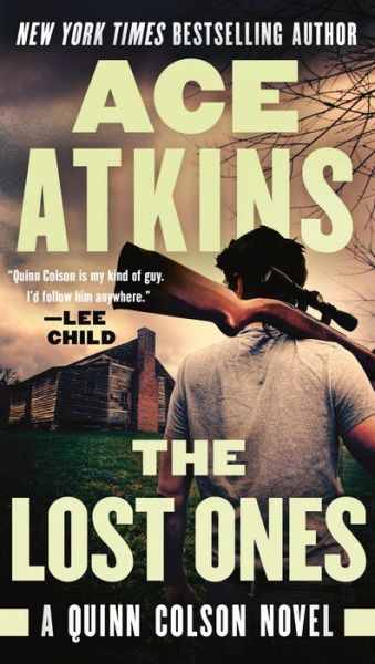 Cover for Ace Atkins · The Lost Ones - A Quinn Colson Novel (Paperback Book) (2019)