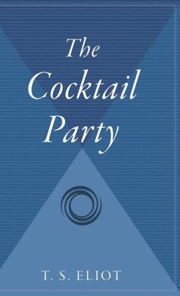 Cover for T. S. Eliot · The Cocktail Party (Gebundenes Buch) (1964)