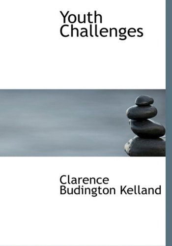 Cover for Clarence Budington Kelland · Youth Challenges (Hardcover Book) [Large Print, Large Type edition] (2008)