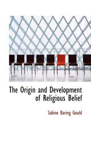 Cover for Sabine Baring Gould · The Origin and Development of Religious Belief (Hardcover Book) (2008)