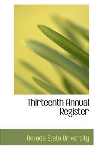 Cover for Nevada State University · Thirteenth Annual Register (Paperback Book) (2008)