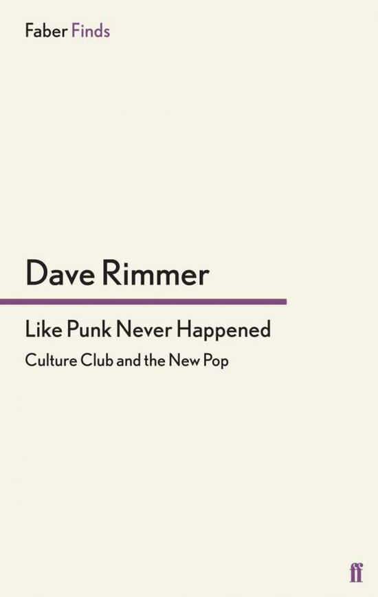 Cover for Dave Rimmer · Like Punk Never Happened: Culture Club and the New Pop (Paperback Book) [Main edition] (2011)