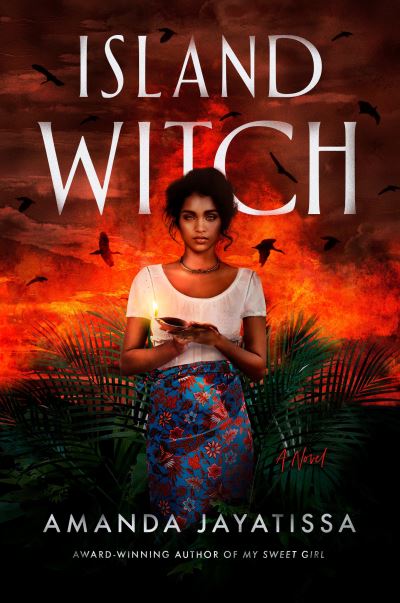 Cover for Amanda Jayatissa · Island Witch (Hardcover Book) (2024)