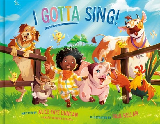 Cover for Alice Faye Duncan · I Gotta Sing! (Hardcover Book) (2024)