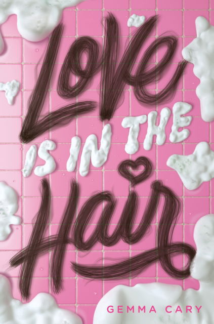 Love Is in the Hair - Gemma Cary - Books - Random House USA Inc - 9780593651261 - August 27, 2024