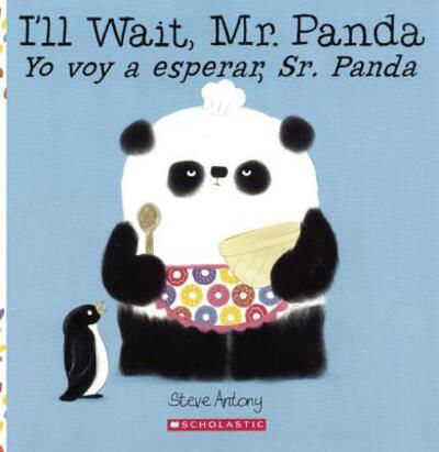 Cover for Steve Antony · I'll Wait, Mr. Panda / Yo voy a esperar, Sr. Panda (Book) (2016)