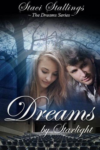 Cover for Staci Stallings · Dreams by Starlight (Paperback Book) (2007)