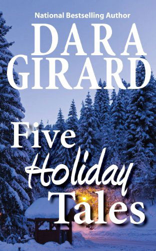 Cover for Dara Girard · Five Holiday Tales (Paperback Book) (2014)