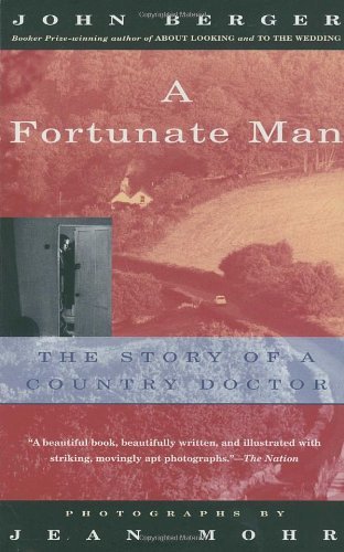 Cover for John Berger · A Fortunate Man: the Story of a Country Doctor (Paperback Book) (1997)