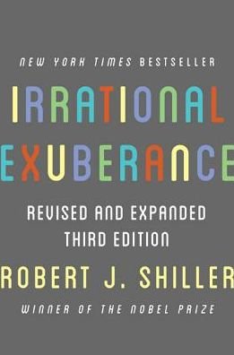 Cover for Robert J. Shiller · Irrational Exuberance: Revised and Expanded Third Edition (Innbunden bok) [Revised and Expanded Third edition] (2015)