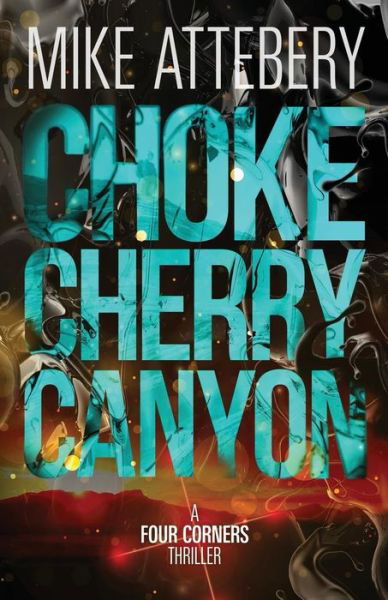 Cover for Mike Attebery · Chokecherry Canyon (Paperback Bog) (2017)
