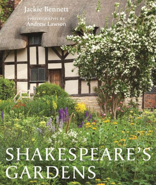 Cover for Jackie Bennett · Shakespeare's Gardens (Hardcover Book) (2016)