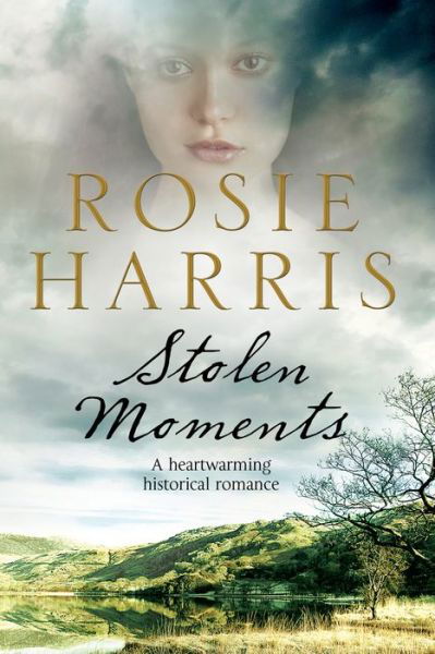 Cover for Rosie Harris · Stolen Moments (Hardcover Book) [First World Hardcover edition] (2013)