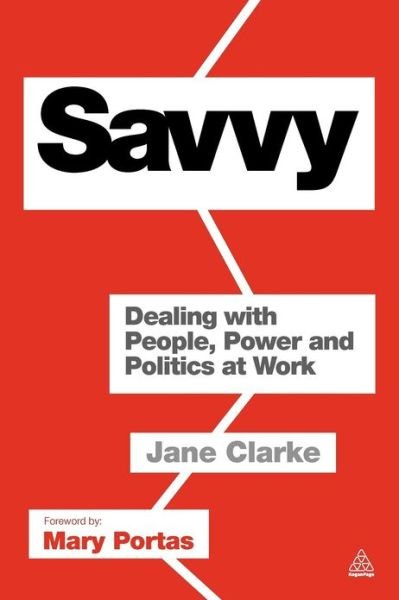Cover for Jane Clarke · Savvy: Dealing with People, Power and Politics at Work (Paperback Book) (2012)