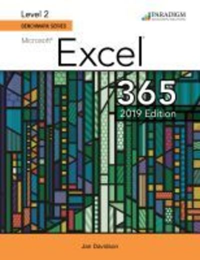 Benchmark Series: Microsoft Excel 2019 Level 2: Text - Benchmark Series - Nita Rutkosky - Books - EMC Paradigm,US - 9780763887261 - May 30, 2019