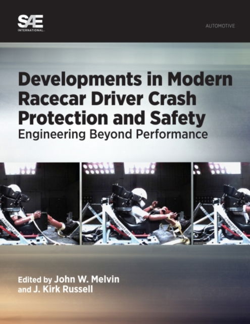 Cover for John Melvin · Developments in Modern Racecar Driver Crash Protection and Safety-Engineering Beyond Performance (Paperback Book) (2013)