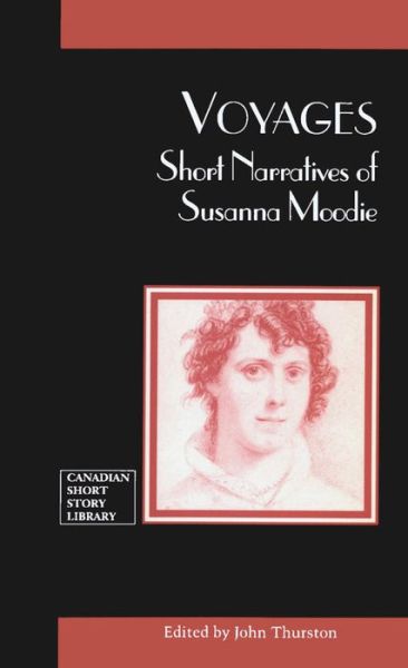 Cover for Susanna Moodie · Voyages: Short Narratives of Susanna Moodie - Canadian Short Story Library (Paperback Book) (1997)