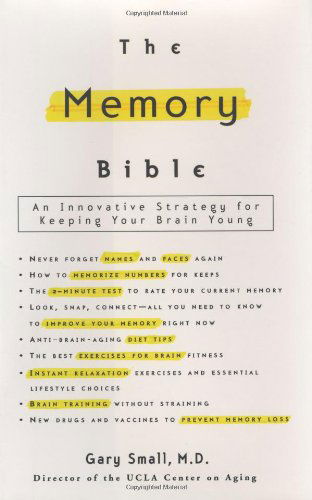 Cover for Gary Small · The Memory Bible: An Innovative Strategy for Keeping Your Brain Young (Inbunden Bok) (2002)