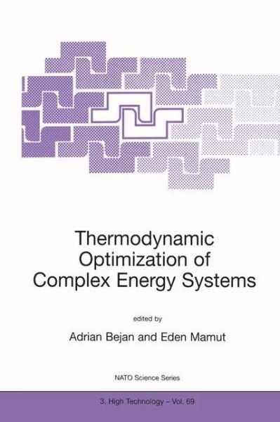 Cover for Adrian Bejan · Thermodynamic Optimization of Complex Energy Systems - Nato Science Partnership Subseries: 3 (Paperback Book) [Softcover reprint of the original 1st ed. 1999 edition] (1999)