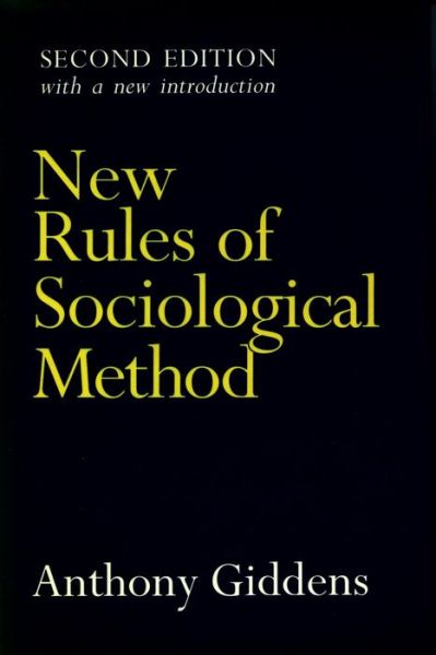 Cover for Anthony Giddens · New Rules of Sociological Method: Second Edition (Taschenbuch) (1993)