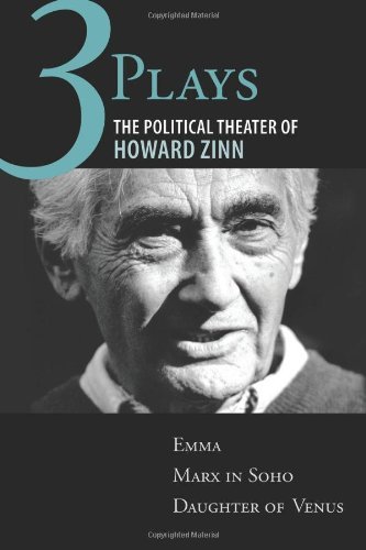 Cover for Howard Zinn · Three Plays: The Political Theater of Howard Zinn: Emma, Marx in Soho, Daughter of Venus (Pocketbok) (2010)