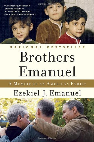 Cover for Ezekiel J. Emanuel · Brothers Emanuel: a Memoir of an American Family (Paperback Book) (2013)