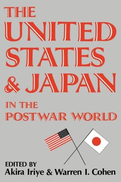 Cover for Akira Iriye · The United States and Japan in the Postwar World (Paperback Book) (1993)
