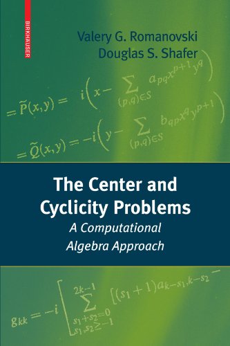 The Center and Cyclicity Problems: A Computational Algebra Approach - Valery Romanovski - Books - Birkhauser Boston Inc - 9780817647261 - April 16, 2009