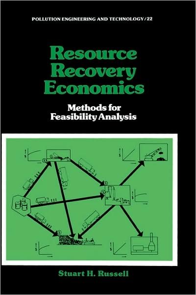 Cover for Russell · Resource Recovery Economics: Methods for Feasibility Analysis - Pollution Engineering and Technology (Hardcover Book) (1982)