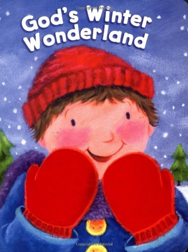 Cover for Allia Zobel Nolan · God's Winter Wonderland (Board book) [Brdbk edition] (2006)