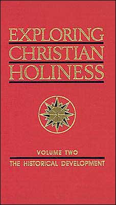 Cover for Paul Bassett · Exploring Christian Holiness, Vol. 2: the Historical Development (Hardcover Book) [First edition] (1985)
