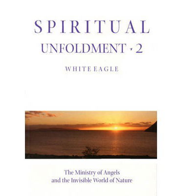 Cover for White Eagle · Spiritual Unfoldment (Ministry of Angels and the Invisible Worlds of Nature) (Paperback Bog) [2 Revised edition] (2001)