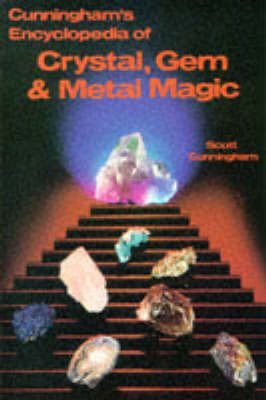 Cover for Scott Cunningham · Encyclopaedia of Crystal, Gem and Metal Magic (Paperback Book) (2002)